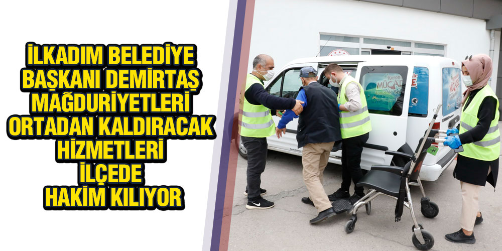 İlkadım Tam Kapanmada Ulaşım Desteği Sağlıyor