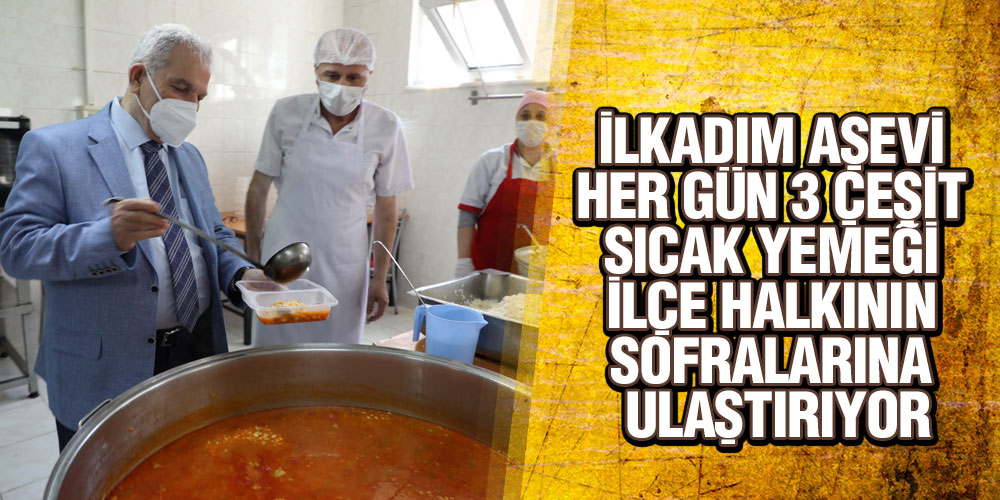 İlkadım’dan hergün 3 Çeşit Sıcak Yemek