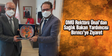 OMÜ Rektörü Ünal, Sağlık Bakan Yardımcısı Birinci’yi Ziyaret Etti