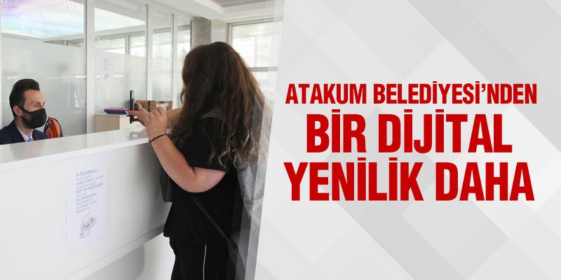 Atakum Belediyesi’nde e-randevu ile verimli hizmet