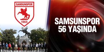 SAMSUNSPOR 56 YAŞINDA