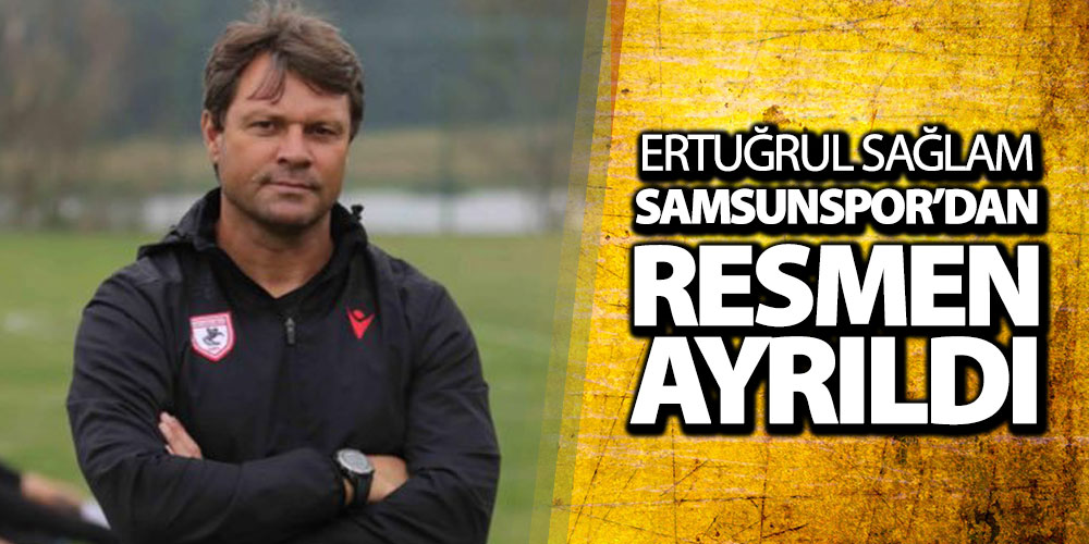 Samsunspor Sağlam İle Yollarını Ayırdı