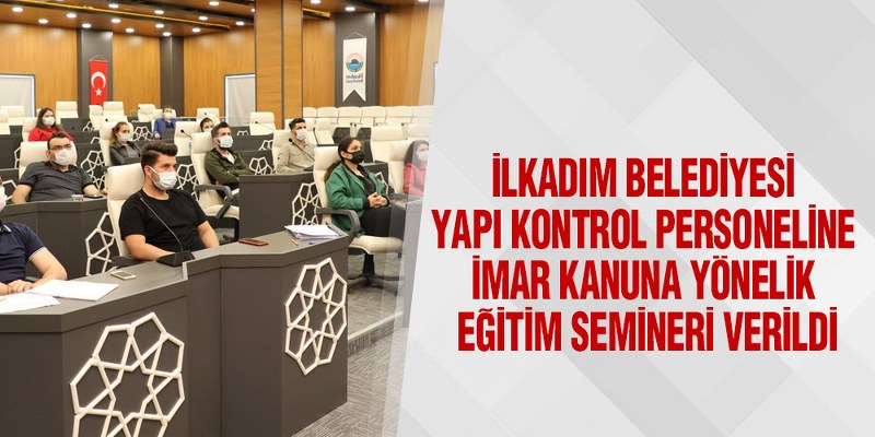 İlkadım’da Hizmet Kalitesini Artırmaya Yönelik  Eğitim Seminerleri Devam Ediyor