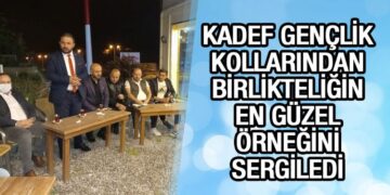 KADEF Gençlik Kolları Birlikteliğin En Güzel Örneğini Sergiledi