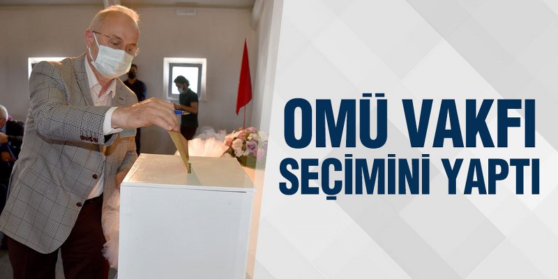 OMÜ Vakfının Yeni Yönetimi Belli Oldu