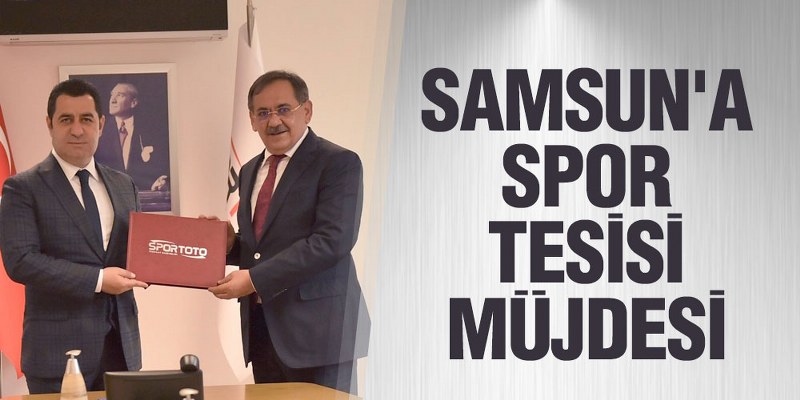 Samsun’a Spor Tesisi Müjdesi