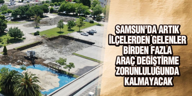 Samsun’da Toplu Ulaşımda Yeni Dönem