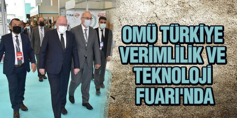 OMÜ Türkiye Verimlilik ve Teknoloji Fuarı’nda