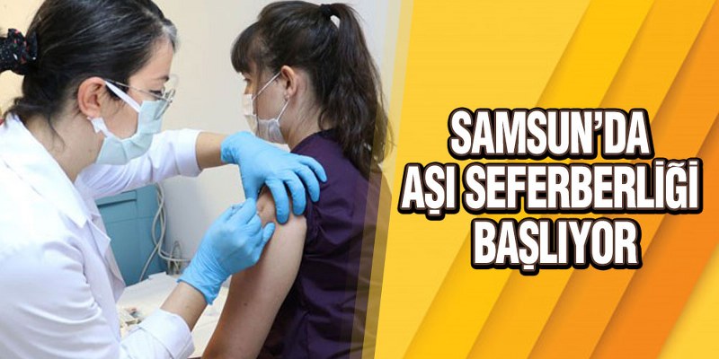 Samsun’un 16 Noktasına Aşı Standı Kuruluyor