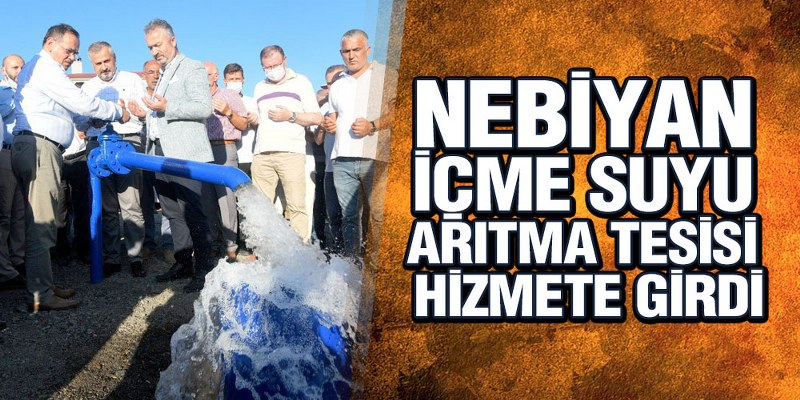 Nebiyan İçme Suyu Arıtma Tesisi Hizmete Girdi