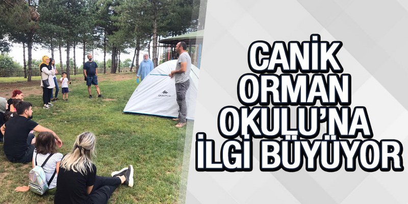 Canik Orman Okulu’na İlgi Büyüyor