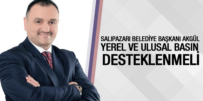 Başkan Akgül’den Basın Bayramı Mesajı