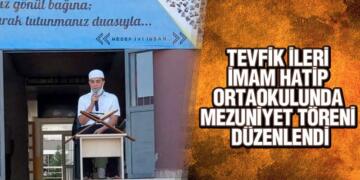 Tevfik İleri İmam Hatip Ortaokulunda Mezuniyet Töreni Düzenlendi