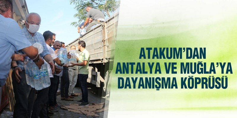 Atakum’dan Antalya Ve Muğla’ya Dayanışma Köprüsü