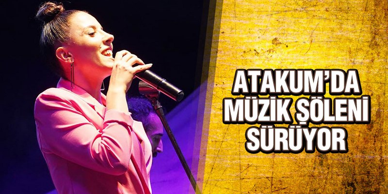 Atakum’da Müzik Şöleni Sürüyor