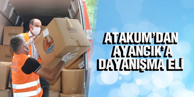 Atakum’dan Ayancık’a Dayanışma Eli