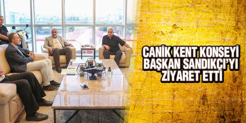 Canik Kent Konseyi Başkan Sandıkçı’yı Ziyaret Etti