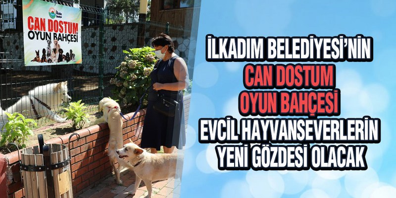 İlkadım Samsun’da Bir İlk Olan Can Dostum Oyun Alanını Hizmete Sundu