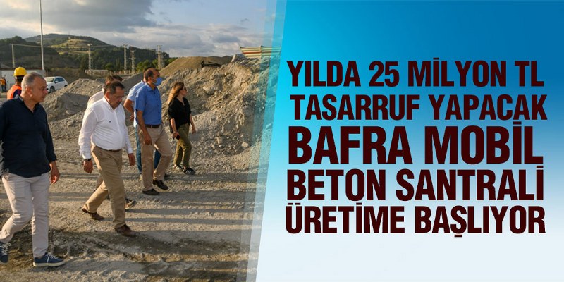 Samsun Büyükşehir Yılda 25 milyon TL tasarruf Yapacak