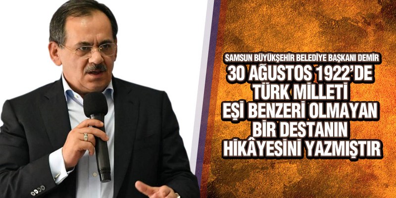 Başkan Demir’den 30 Ağustos Zafer Bayramı Mesajı