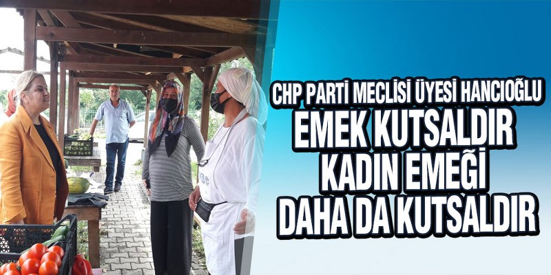 Hancıoğlu, Salıpazarı’ndaki Girişimci Kadınlar Pazarında