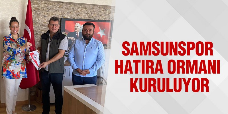 Samsunspor Hatıra Ormanı Kuruluyor