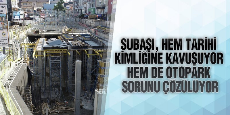 Subaşı’nın yüzde 60’ı tamamlandı