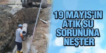 19 Mayıs’ın Atık Su Sorununa Neşter