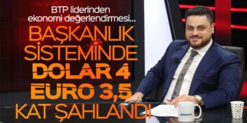 BTP liderinden ekonomi değerlendirmesi