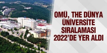 OMÜ, THE Dünya Üniversite Sıralaması 2022’de Yer Aldı