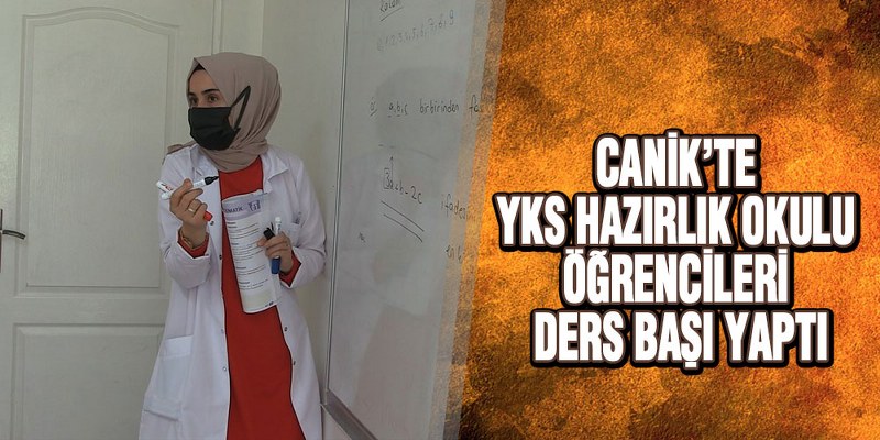 Canik’te YKS Hazırlık Okulu Öğrencileri Ders Başı Yaptı