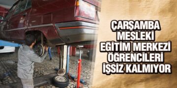 Çarşamba Mesleki Eğitim Merkezi Öğrencileri İşsiz Kalmıyor