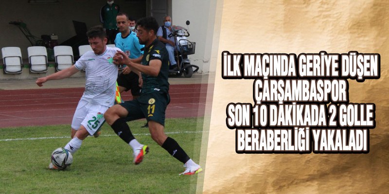 Çarşambaspor Darıca Gençlerbirliğini Konuk Etti