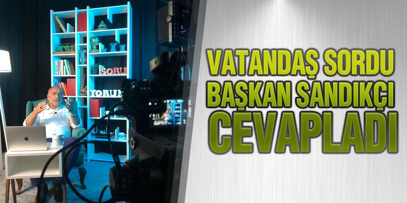 Vatandaş Sordu, Başkan Sandıkçı Cevapladı