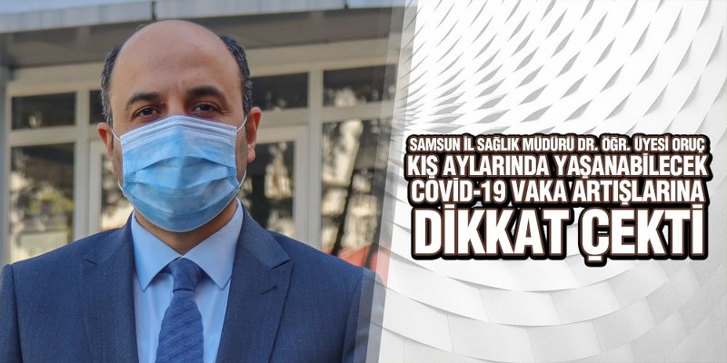 Samsun İl Sağlık Müdürü Oruç, ‘El Birliğiyle Başaracağımıza İnanıyorum’