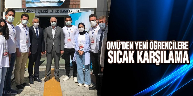 OMÜ’den Yeni Öğrencilere Sıcak Karşılama