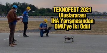 TEKNOFEST 2021 Uluslararası İHA Yarışmasından OMÜ’ye İki Ödül