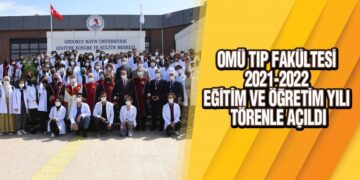 OMÜ Tıp Fakültesi 2021-2022 Eğitim ve Öğretim Yılı Törenle Açıldı