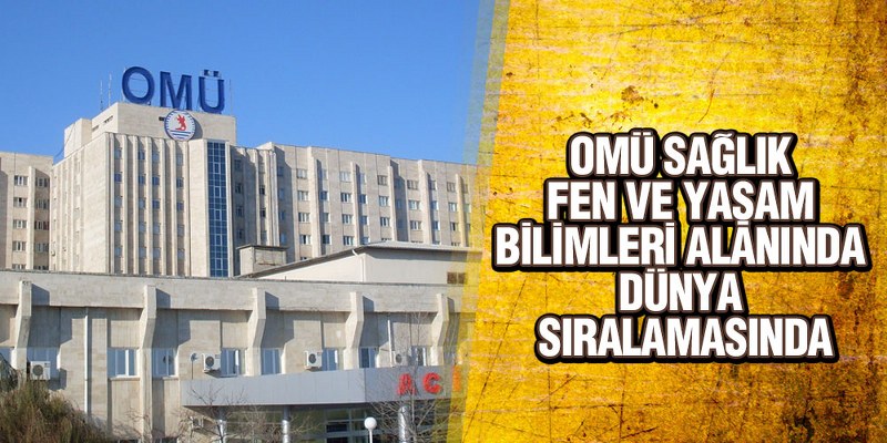 OMÜ Sağlık, Fen ve Yaşam Bilimleri Alanında Dünya Sıralamasında