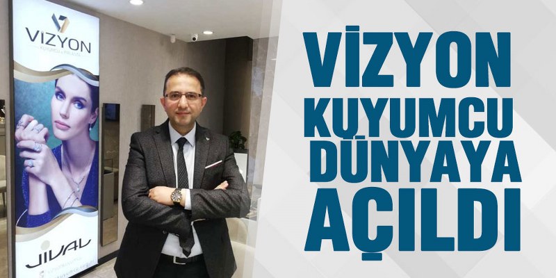 Samsun Vizyon Kuyumcu sektörün yüzakı