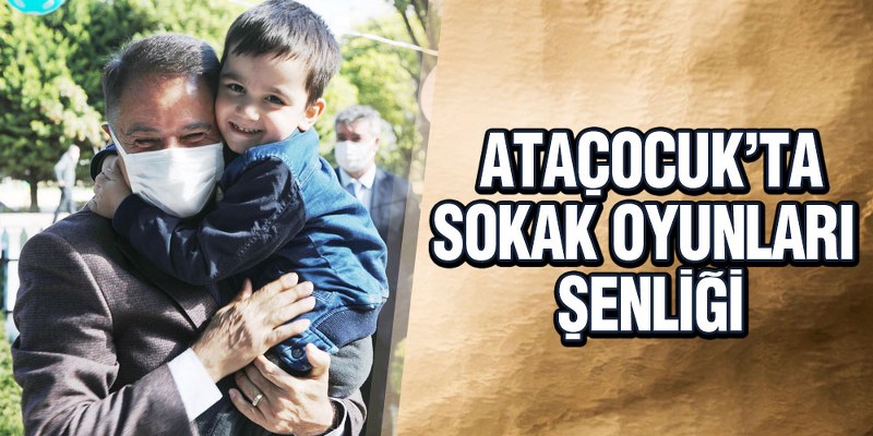AtaÇocuk’ta Sokak Oyunları Şenliği
