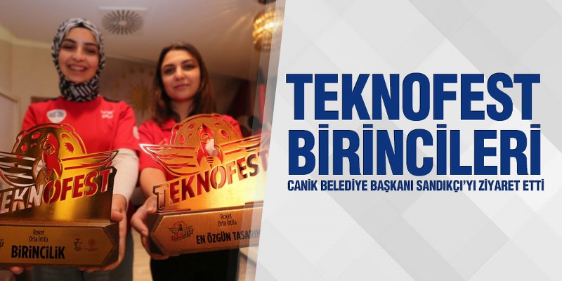 TEKNOFEST Birincileri Başkan Sandıkçı’yı Ziyaret Etti