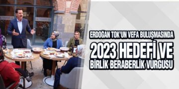 Erdoğan Tok’tan AK Kadınlarla Vefa Buluşması