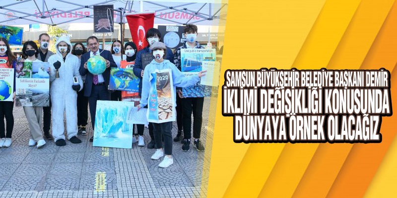 Samsun Büyükşehir’den İklim Değişikliği Etkinliği