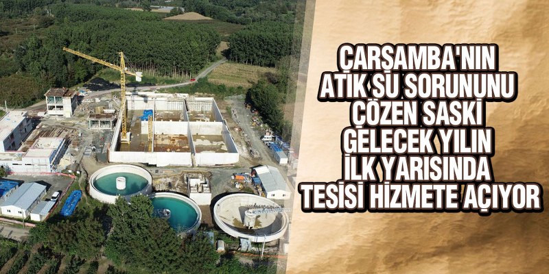 Samsun Büyükşehir Çalışıyor, Atık Su Sorunu Çözülüyor