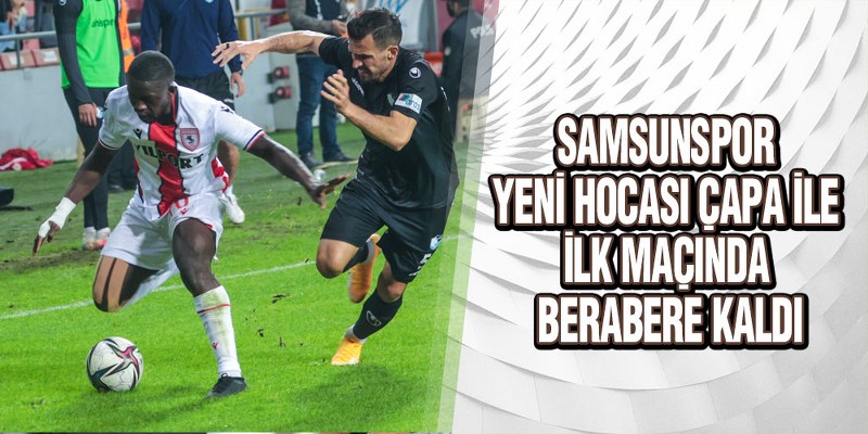 YILPORT SAMSUNSPOR – BÜYÜKŞEHİR BELEDİYE ERZURUMSPOR : 0 – 0