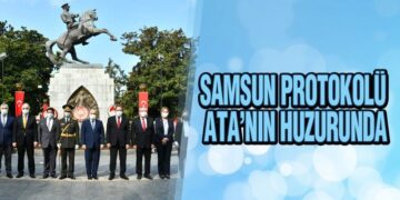 Samsun Protokolü Ata’nın Huzurunda