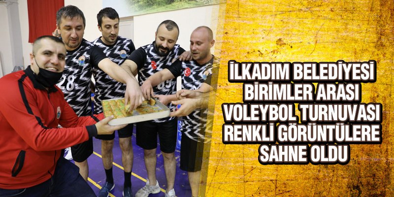 İlkadım Belediyesi Voleybol Turnuvası Finali 7 Ocak’ta