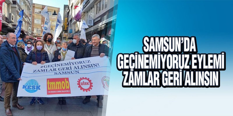 Samsun’da Geçinemiyoruz Eylemi