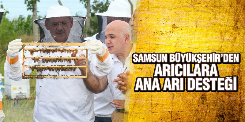 Arıcılık Ekonomisine Samsun Büyükşehir Desteği